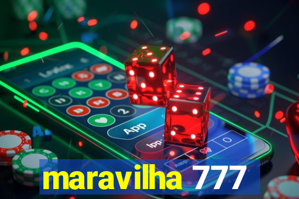 maravilha 777